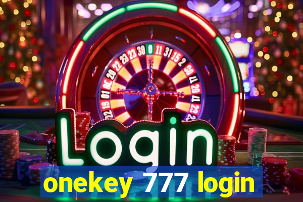 onekey 777 login